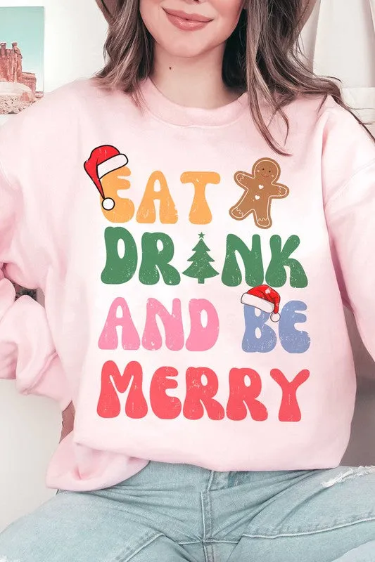 EAT DRINK AND BE MERRY Graphic Sweatshirt * drop ship