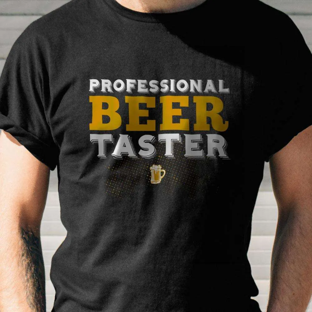 Professional Beer Taster Drinking Humor Unisex T-Shirt